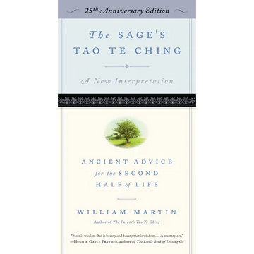 The Sage's Tao Te Ching, 25th Anniversary Edition: Ancient Advice for the Second Half of Life - Paperback
