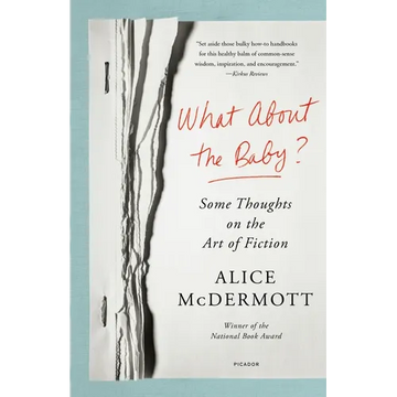 What about the Baby?: Some Thoughts on the Art of Fiction - Paperback