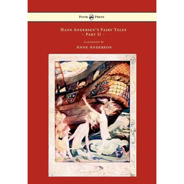 Hans Andersen's Fairy Tales - Illustrated by Anne Anderson - Part II - Paperback