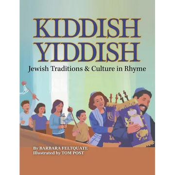 Kiddish Yiddish: Jewish Traditions & Culture in Rhyme - Paperback