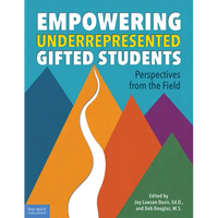 Empowering Underrepresented Gifted Students: Perspectives from the Field - Paperback