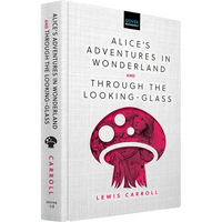 Alice's Adventures in Wonderland & Through the Looking-Glass - Hardcover