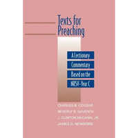 Texts for Preaching: A Lectionary Commentary Based on the Nrsv-Year C - Paperback