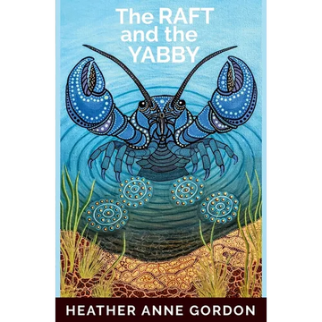 The Raft and the Yabby - Paperback