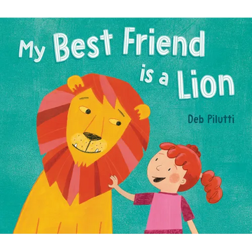 My Best Friend Is a Lion - Hardcover