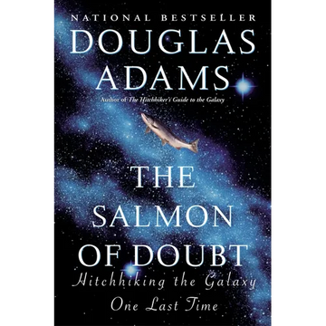 The Salmon of Doubt: Hitchhiking the Galaxy One Last Time - Paperback