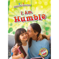 I Am Humble - Library Binding