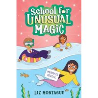 The Mermaid Reveal (School for Unusual Magic #3): Volume 3 - Hardcover