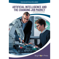 Artificial Intelligence and the Changing Job Market - Hardcover
