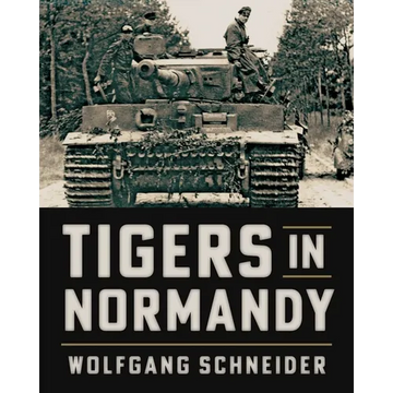 Tigers in Normandy - Paperback
