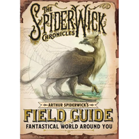 Arthur Spiderwick's Field Guide to the Fantastical World Around You - Hardcover