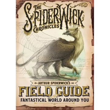 Arthur Spiderwick's Field Guide to the Fantastical World Around You - Hardcover