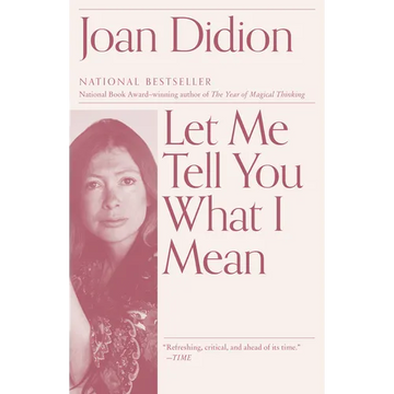 Let Me Tell You What I Mean: An Essay Collection - Paperback