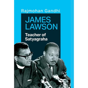 James Lawson: Teacher of Satyagraha - Hardcover