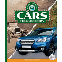 Cars Then and Now - Library Binding