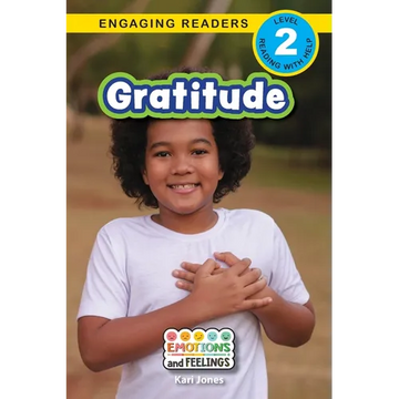 Gratitude: Emotions and Feelings (Engaging Readers, Level 2) - Paperback