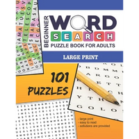 Beginner Word Search Puzzle Book For Adults - Large Print: 101 Word Find Puzzles For Adults - Volume No. 1 - Paperback