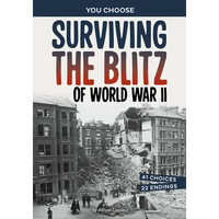 Surviving the Blitz of World War II: A History-Seeking Adventure - Paperback