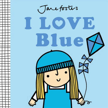 I Love Blue - Board Book