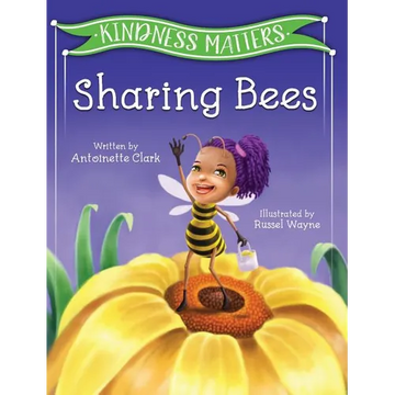 Kindness Matters: Sharing Bees - Hardcover