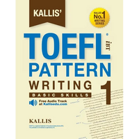 KALLIS' iBT TOEFL Pattern Writing 1: Basic Skills - Paperback