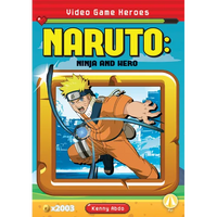 Naruto: Ninja and Hero: Ninja and Hero - Library Binding