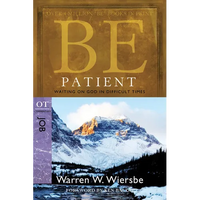 Be Patient: Waiting on God in Difficult Times: OT Commentary Job - Paperback