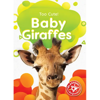 Baby Giraffes - Library Binding