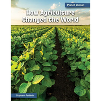 How Agriculture Changed the World - Paperback
