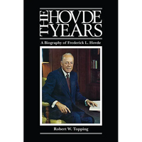 The Hovde Years: A Biography of Frederick L. Hovde - Paperback