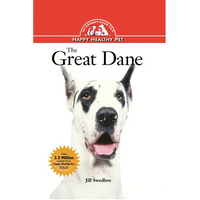 The Great Dane: An Owner's Guide to a Happy Healthy Pet - Hardcover