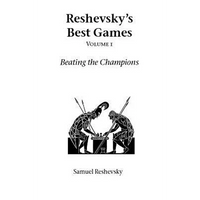 Reshevsky's Best Games - Volume 1 - Paperback