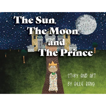 The Sun, The Moon, and The Prince - Paperback
