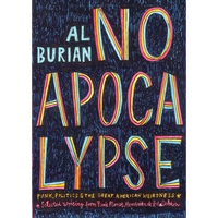 No Apocalypse: Punk, Politics, and the Great American Weirdness - Paperback