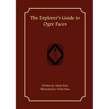 The Explorer's Guide to Ogre Faces - Paperback