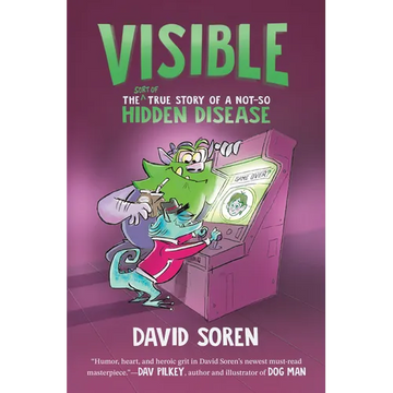 Visible: The (Sort Of) True Story of a Not-So Hidden Disease - Hardcover