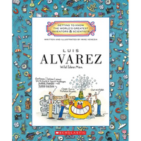 Luis Alvarez (Getting to Know the World's Greatest Inventors & Scientists) - Paperback
