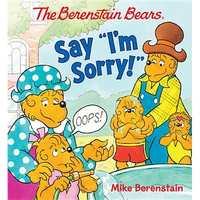 The Berenstain Bears Say I'm Sorry! - Board Book
