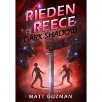 Rieden Reece and the Dark Shadow: A Middle-Grade Sci-Fi Adventure - Hardcover