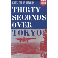 Thirty Seconds Over Tokyo - Paperback