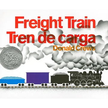 Freight Train/Tren de Carga: A Cledecott Honor Award Winner (Bilingual English-Spanish) - Paperback