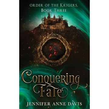 Conquering Fate: Order of the Krigers, Book 3 - Paperback