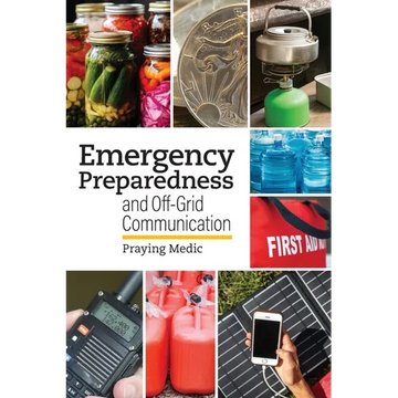 Emergency Preparedness and Off-Grid Communication - Paperback