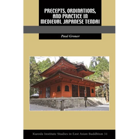 Precepts, Ordinations, and Practice in Medieval Japanese Tendai - Paperback