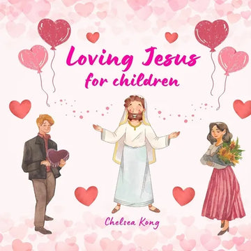 Loving Jesus for Children - Paperback