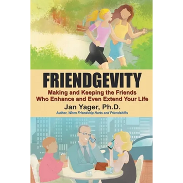 Friendgevity: Making and Keeping the friends Who Enhance and Even Extend Your Life - Paperback