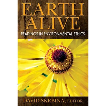 Earth Alive: Readings in Environmental Ethics - Paperback