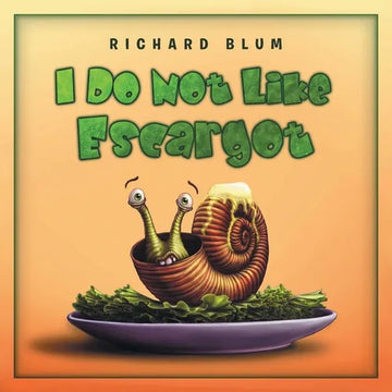 I Do Not Like Escargot - Paperback