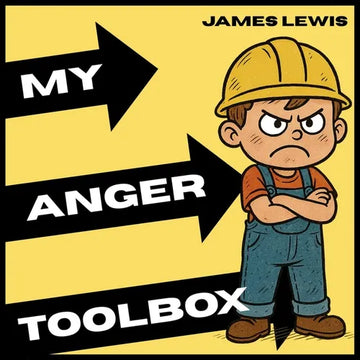 My Anger Toolbox: A Kid's Guide to Managing Anger with Confidence - Paperback