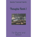 Thoughts Book 1: For Rhyme and Reason